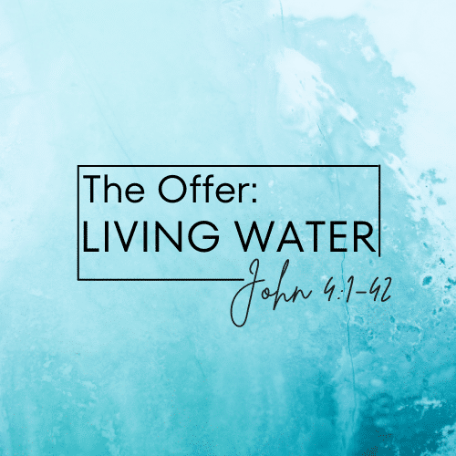 The Offer: Living Water